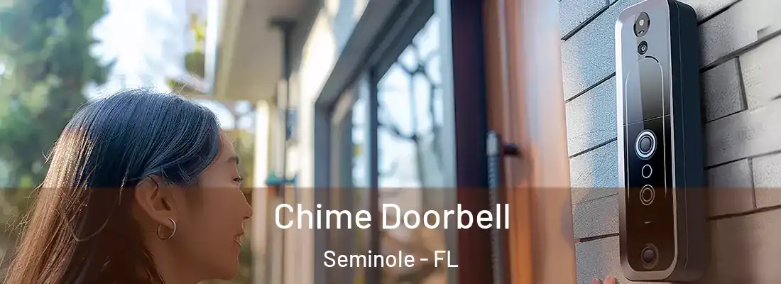 Chime Doorbell Seminole - FL