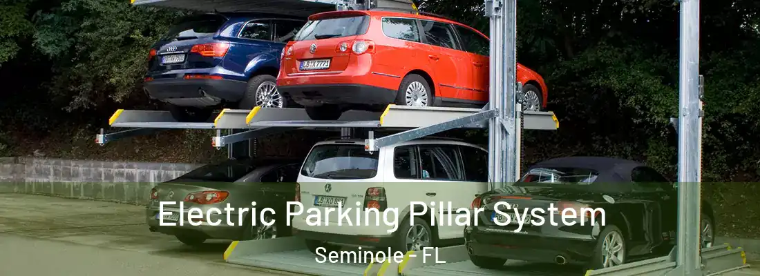 Electric Parking Pillar System Seminole - FL