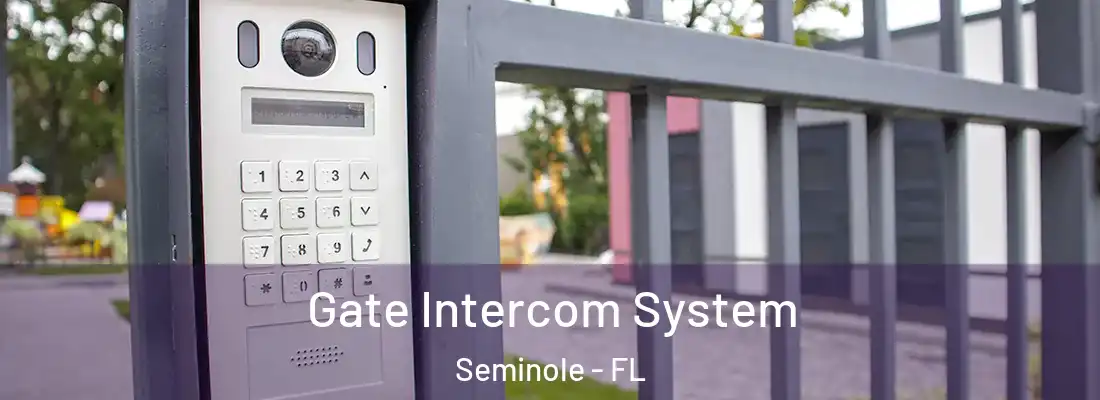 Gate Intercom System Seminole - FL