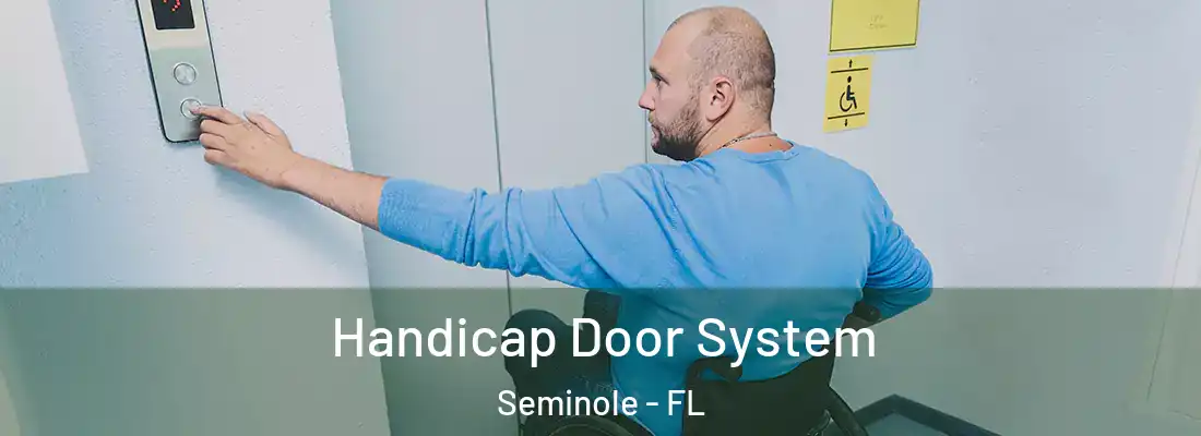 Handicap Door System Seminole - FL