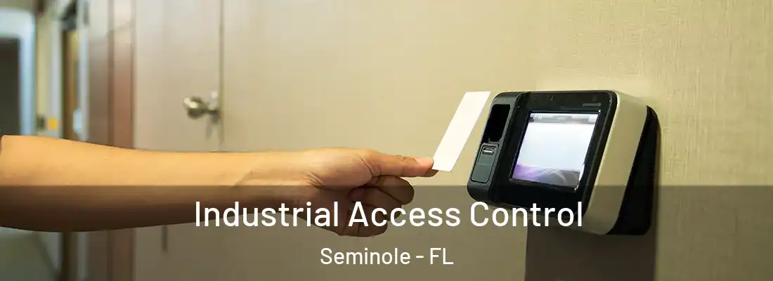  Industrial Access Control Seminole - FL