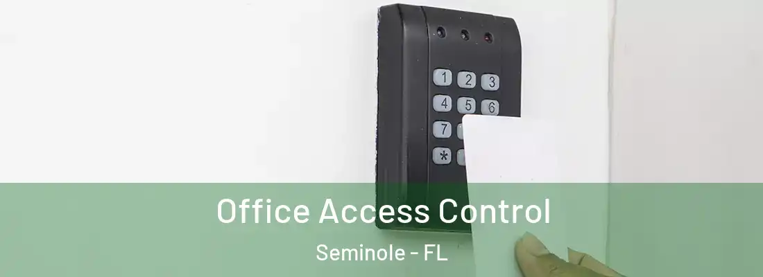  Office Access Control Seminole - FL