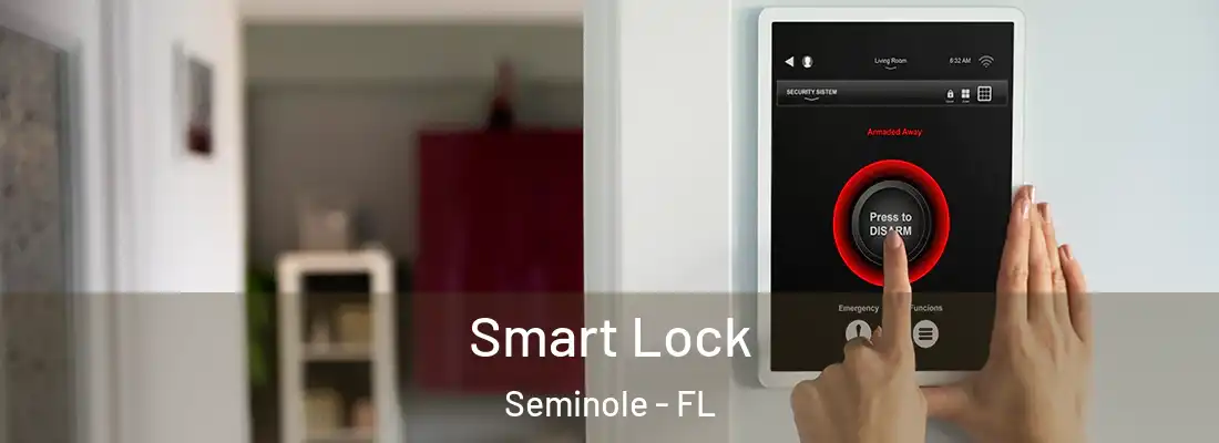  Smart Lock Seminole - FL