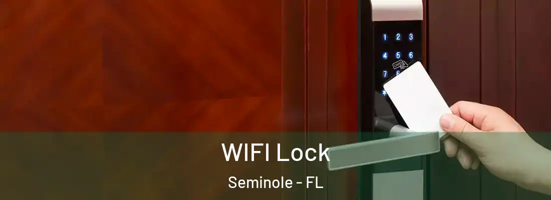  WIFI Lock Seminole - FL